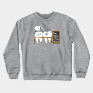 Happy Hour Crewneck Sweatshirt